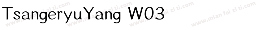TsangeryuYang W03字体转换